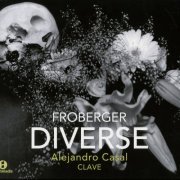 Alejandro Casal - Froberger: Diverse (2012)
