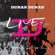 Duran Duran - A Diamond in the Mind (Live) (2012) flac