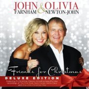 John Farnham and Olivia Newton-John - Friends for Christmas (Deluxe Edition) (2017)