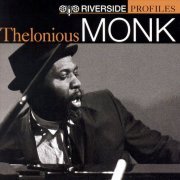 Thelonious Monk - Riverside Profiles (2006)