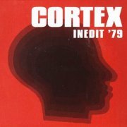 Cortex - Inedit '79 (2006) CD Rip