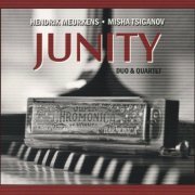 Hendrik Meurkens, Misha Tsiganov - Junity (Duo & Quartet) (2014)