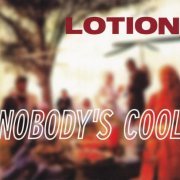 Lotion - Nobodys Cool (1995)