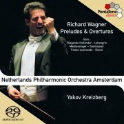 Yakov Kreizberg - Wagner: Preludes & Overtures (2004) [SACD]