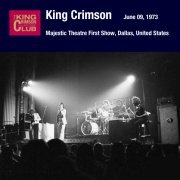 King Crimson - 1973-06-09 Dallas, TX (First Show) (2019)