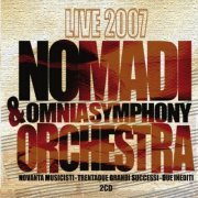 Nomadi & Omnia Symphony Orchestra - Live 2007 (2007) [2CD]