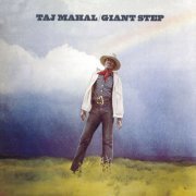 Taj Mahal - Giant Steps-De Old Folks At Home (1969) [Hi-Res]