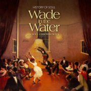 VA - Wade In The Water - A Soul Chronology 1927-1951 Vol.1 [2CD Set] (2013)