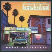 Ugly Kid Joe - Motel California (1996/2013) [.flac 24bit/44.1kHz]