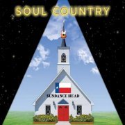 Sundance Head - Soul Country (2015)