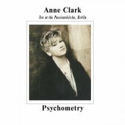 Anne Clark - Psychometry (Live at Passionskirche, Berlin) (2020)