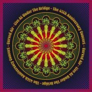 Curved Air - Live at Under the Bridge: The 45th Anniversary Concert (2019)