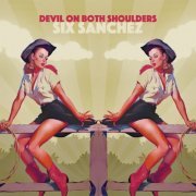 Six Sanchez - Devil On Both Shoulders (2019)