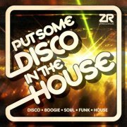 Joey Negro - Joey Negro presents Put Some Disco in the House (2019) [.flac 24bit/44.1kHz]