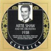Artie Shaw & His Orchestra - The Chronological Classics: 1938 (1997)