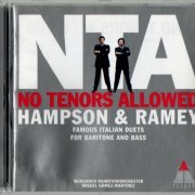 Thomas Hampson, Samuel Ramey, Munchner Rundfunkorchester, Miguel Gomez Martínez - No Tenors Allowed: Famous Duets for Baritone and Bass by Alliance (1999)