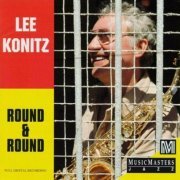 Lee Konitz - Round And Round (1988)
