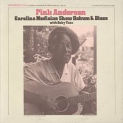 Pink Anderson, Baby Tate  - Pink Anderson: Carolina Medicine Show Hokum and Blues with Baby Tate (1984)