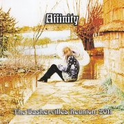 Affinity - The Baskervilles Reunion: 2011 (2021)