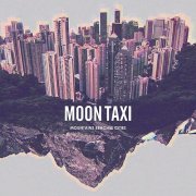 Moon Taxi - Mountains Beaches Cities (2013)