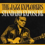 The Jazz Explorers - Standard Exposure (2023) [Hi-Res]