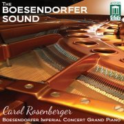 Carol Rosenberger - The Boesendorfer Sound (2013)
