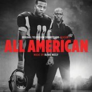 Blake Neely - All American: Season 1-2 (Original Television Soundtrack) (2021) [Hi-Res]