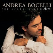 Andrea Bocelli - Aria - The Opera Album (1998)