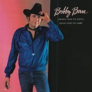 Bobby Bare - Drinkin' from the Bottle Singin' from the Heart (1983/2015)