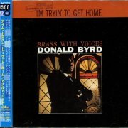 Donald Byrd - I'm Tryin' To Get Home (1964) [2006 Blue Note 決定盤1500]