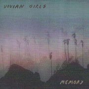 Vivian Girls - Memory (2019)