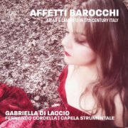 Gabriella Di Laccio - Affetti barocchi: Arias & Laments in 17th Century Italy (2019) [Hi-Res]