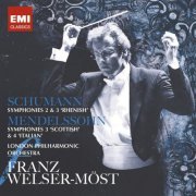 Franz Welser-Möst - Schumann & Mendelssohn: Symphonies (2008)