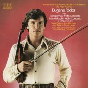 Eugene Fodor - Tchaikovsky & Mendelssohn: Violin Concertos (2013)