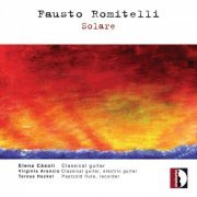 Elena Càsoli, Virginia Arancio & Teresa Hackel - Fausto Romitelli: Solare (2019) [Hi-Res]