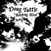 Doug Tuttle - Keeping Alive (2023) [Hi-Res]