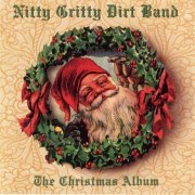Nitty Gritty Dirt Band - The Christmas Album (1997)