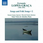 Susana Gaspar, Ricardo Panela, Nuno Vieira de Almeida - Lopes-Graça: Songs & Folk Songs, Vol. 2 (2021) [Hi-Res]