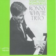 Ronny Whyte Trio - Something Wonderful (2014)