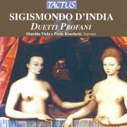 Matelda Viola & Paola Ronchetti - Sigismondo D'India: Duetti Profani (2012)