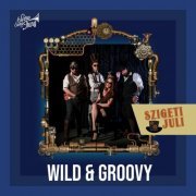 Szigeti Juli - Wild & Groovy (2023)