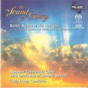 Craig Jessop, Mormon Tabernacle Choir - The Sound Of Glory (2001) [SACD]