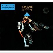 Tom Waits - Closing Time [Remastered] (1973/2018) [CD Rip]