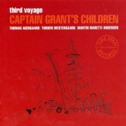 Thomas Agergaard, Torben Westergaard, Martin Maretti Andersen - Third Voyage - Captain Grant's Children (2009)