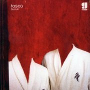 Tosca - Suzuki (2000) [Hi-Res]