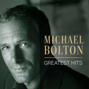 Michael Bolton - Michael Bolton: Greatest Hits (2020)
