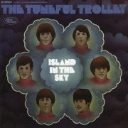 The Tuneful Trolley - Island In The Sky (Reissue) (1968/2008)