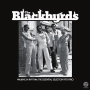 The Blackbyrds - Walking In Rhythm: The Essential Selection 1973-1980 (2013)