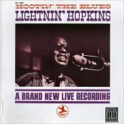 Lightnin' Hopkins - Hootin' The Blues: A Brand New Live Recording (1964) [CD Rip]