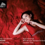 Olga Pasichnyk - Mozart: Bella mia fiamma… - Concert Arias (2013)